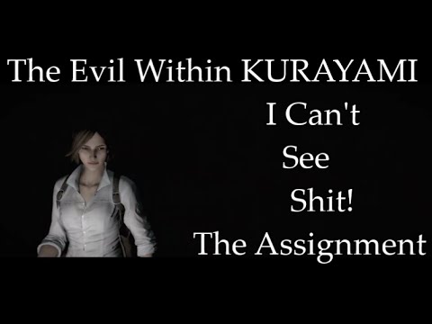 The Evil Within: The Assignment DLC - Kurayami Mode Walkthrough [Part 1]