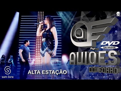 Xand Avião - Aviões do Forró - DVD Ao Vivo em Salvador - Alta Estação