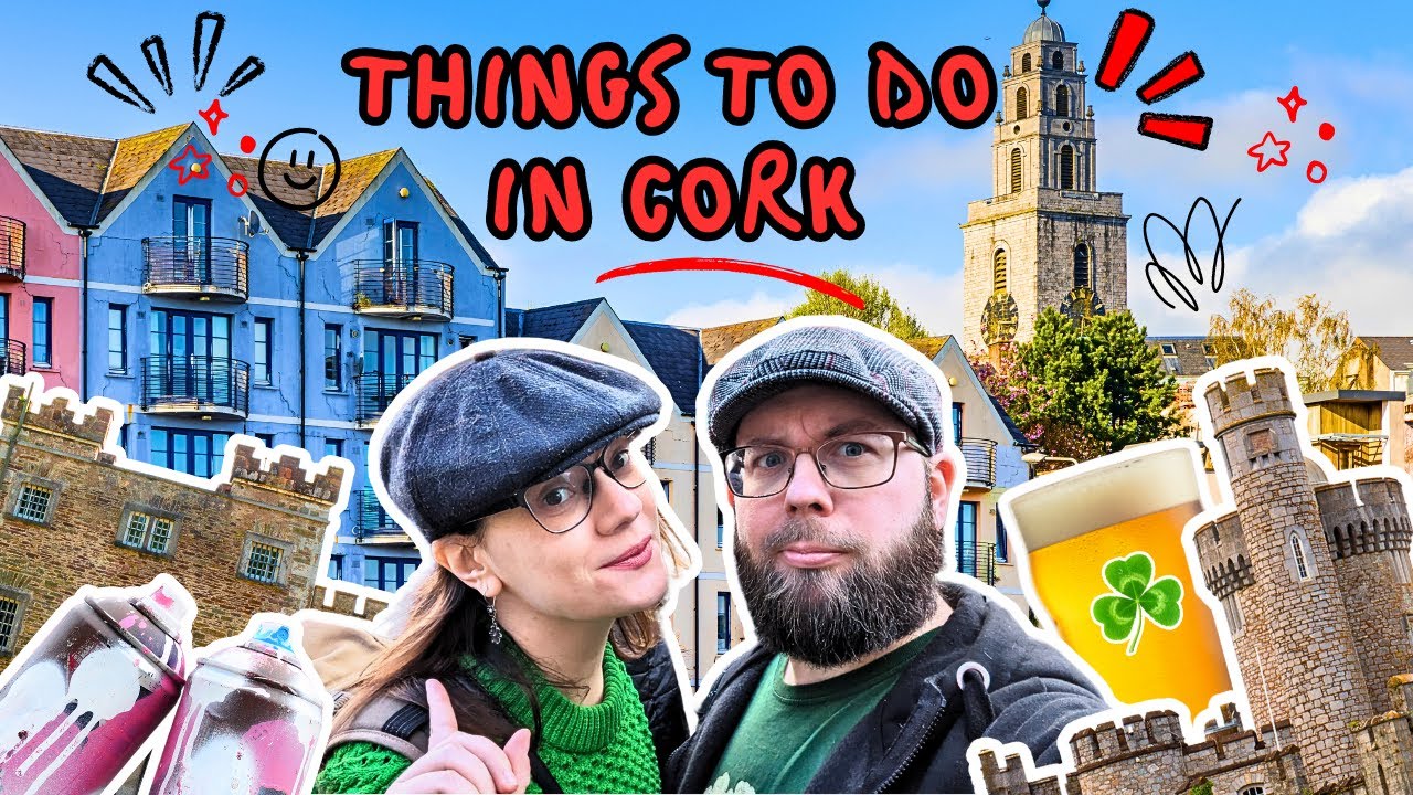 Coolest Things to Do in Cork, Ireland - The Ultimate Travel Guide