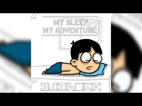 DIEN GR - My Sleep My Adventure