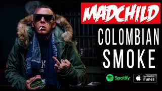 Madchild -  Colombian Smoke