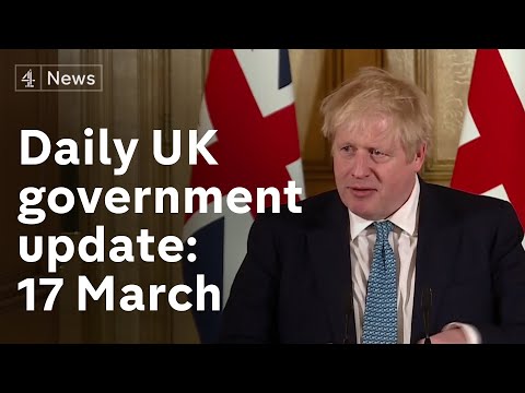 ‘We must act like a wartime government’: UK government virus update, 17 March