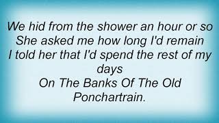 Hank Williams - On The Banks Of The Old Ponchartrain Lyrics
