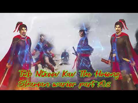 Tub Ntxoov kav The Hmong  warrior legendary  story Part 708 - 9/11/2023