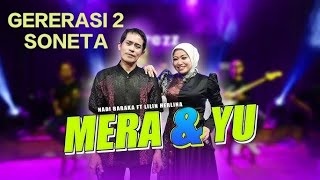 Download lagu MERA & YU - LILIN HERLINA feat NADI BARAKA mp3 Download lagu MERA & YU - LILIN HERLINA feat NADI BARAKA mp3