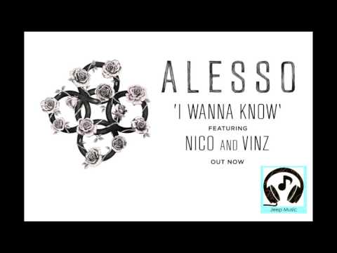 Alesso - I wanna know feat. Nico & Vinz