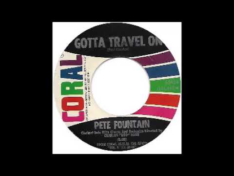 Pete Fountain   Gotta Travel On