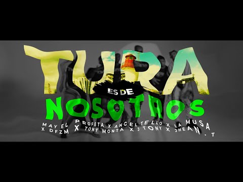 Tura Es De Nosotros - DFZM ❌Tony Monta ❌Jhean-T ❌ May El Profeta ❌ Angel Tello ❌ La Musa ❌ J-Tonny
