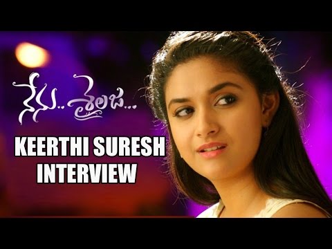 Keerthy Suresh Exclusive Interview about Nenu Sailaja