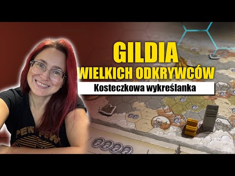 GILDIA WIELKICH ODKRYWCÓW - recenzja nietuzinkowej gry | Lucky Duck Games