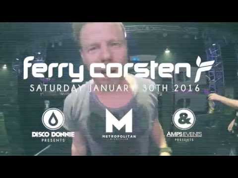 FERRY CORSTEN  : Live January 30, 2015  The Metropolitan Nightclub & Amps Events Presents