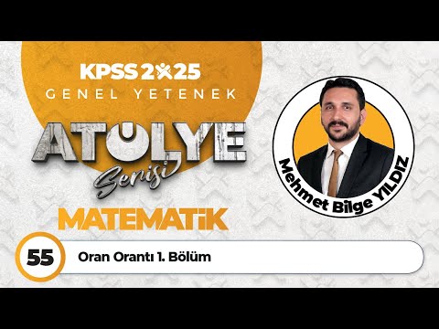 55 - Oran Orantı 1. Bölüm - Mehmet Bilge YILDIZ