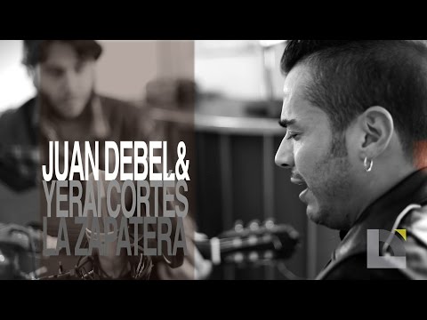 Juan Debel & Yerai Cortés - La Zapatera