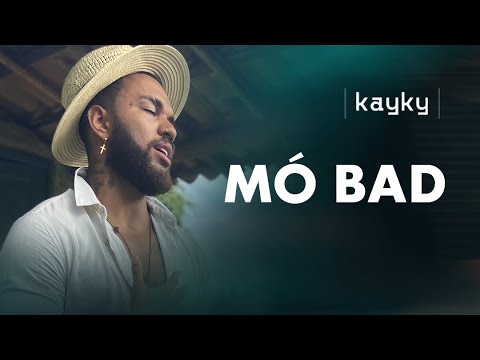 Kayky - Mó Bad