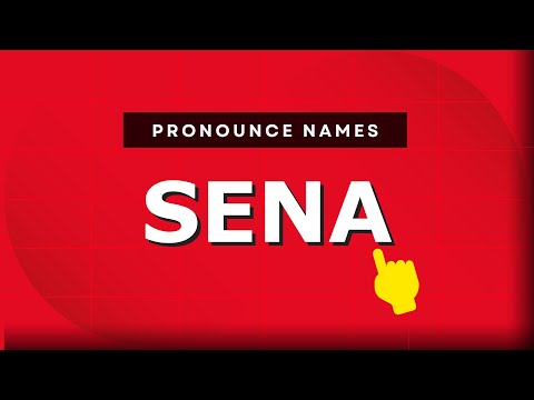 How to pronounce Sena