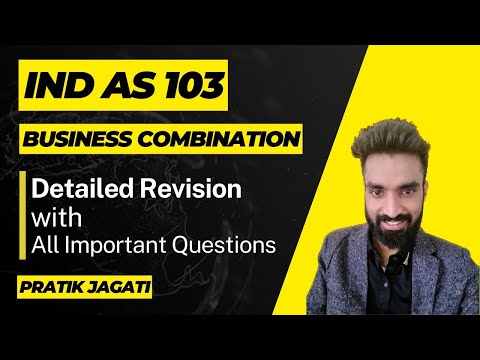 Ind As 103 Revision in Detailed | with All Imp Q. | Business Combination | Pratik Jagati