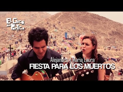 Alejandro y Maria Laura - Fiesta Para Los Muertos / El Chico del Pórtico