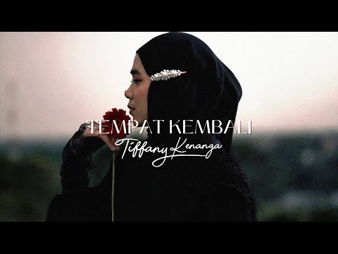 Tiffany Kenanga - Tempat Kembali (Visualizer)
