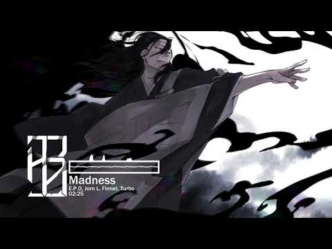 E.P.O & Jorn L & Finnet - Madness (feat. Turbo)