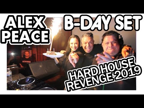 ☮️???? ALEX PEACE HARD HOUSE REVENGE DJ B DAY SET - PBAM VLOGS