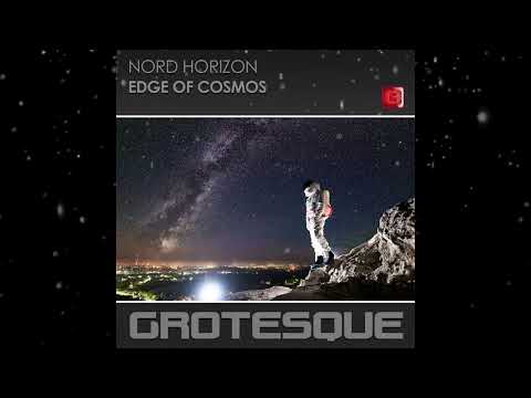Nord Horizon - Edge of Cosmos (Extended Mix) [ Grotesque Music ]