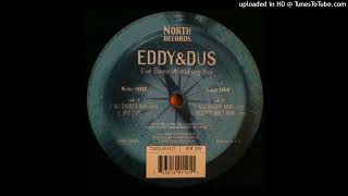 Eddy & Dus - I've Been Watching You (Eddy's Wet Mix)