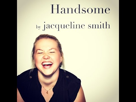 Jacqueline Smith -  Handsome