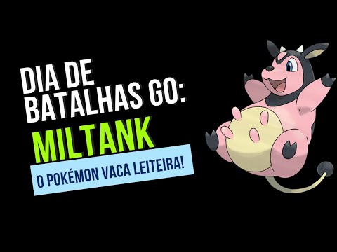 Dia de batalhas go: miltank o Pokémon Vaca Leiteira!