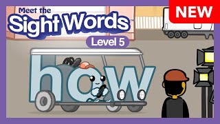 NEW! Meet the Sight Words Level 5 - "how"