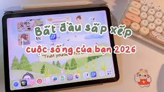 Bước đầu tiên để sắp xếp cuộc sống của bạn