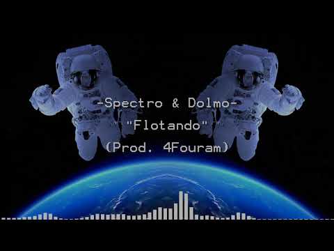 Spectro - Flotando (ft. Dolmo)