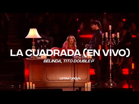 Belinda, Tito Double P - La Cuadrada (Premio Lo Nuestro) (Lyric Video) | CantoYo