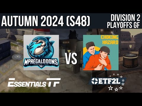 ETF2L TF2 6v6 Autumn 2024 (S48) Division 2 Playoffs - Grand Final: MPREGALODONS vs. Choking Hazard