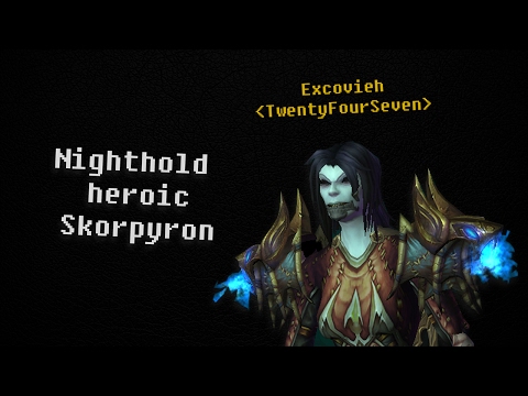 Skorpyron heroic Kill - TwentyFourSeven Blackrock EU [Rogue Assa PoV | Excovieh]