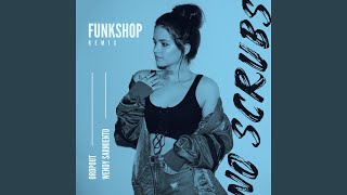 No Scrubs (Funkshop Remix)