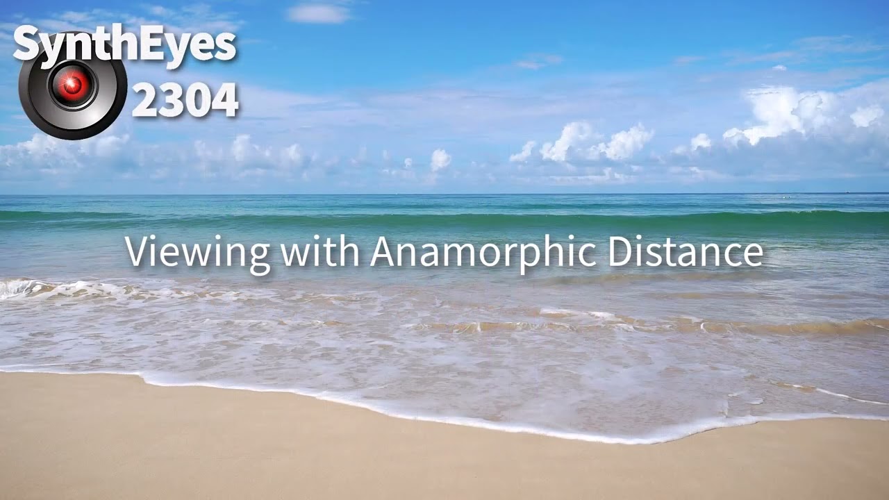 Anamorphic Distance in SynthEyes Explained