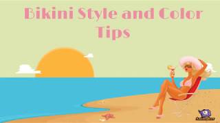 Bikini Style and Color Tips