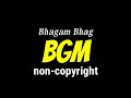 Bhagam Bhag Comedy BGM Non Copyright