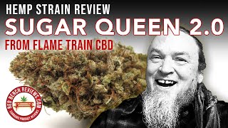 Flame Train CBD | Sugar Queen 2.0 Strain Review by Red Bench Reviews