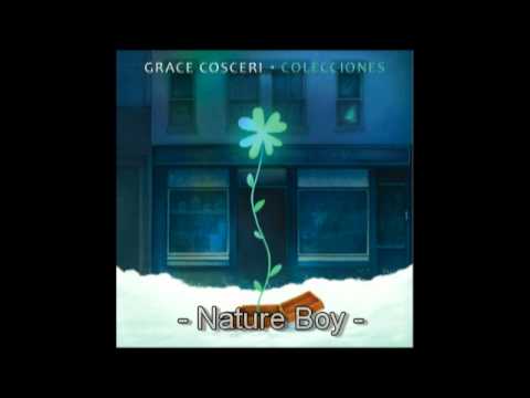 Grace Cosceri - Nature Boy (Feat. Nico Cota)