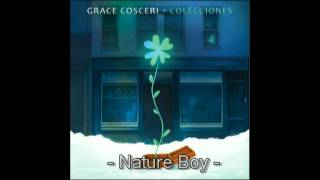 Grace Cosceri - Nature Boy (Feat. Nico Cota)