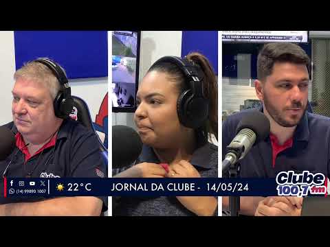 Jornal da Clube - 14/05/2024 - Edição da Manhã