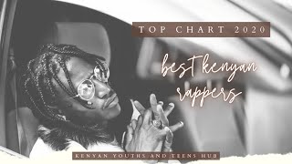 Top 10 best Kenyan rappers (top chart 2020) EPS1