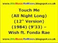 Touch Me (All Night Long) (12 Version) - Wish ft. Fonda Rae | 80s Dance Music | 80s Club Mixes