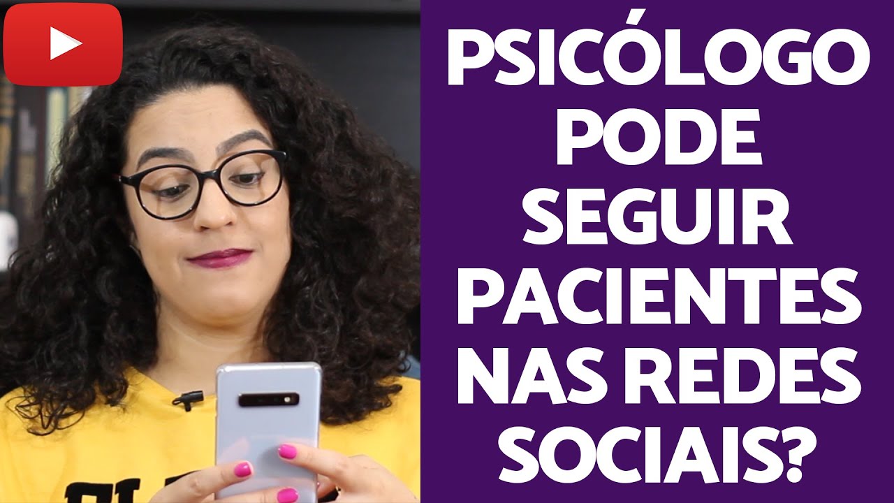 Psicólogo pode seguir paciente nas redes sociais? | Acidamente