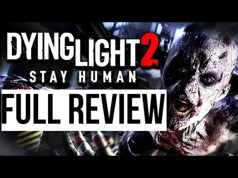 Dying Light 2: Stay Human REVIEW