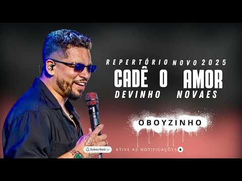 CADÊ O AMOR - DEVINHO NOVAES (CD DEVINHO NA ESTRADA)