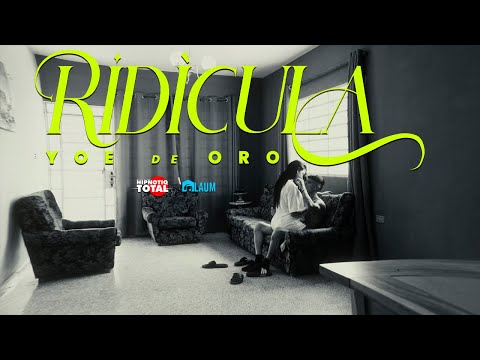 Yoe De Oro - Ridicula (Video Oficial)