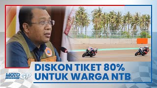 Diskon hingga 80 Persen untuk 10.000 Tiket MotoGP Khusus Warga dan ASN NTB, Ini Kata Gubernur