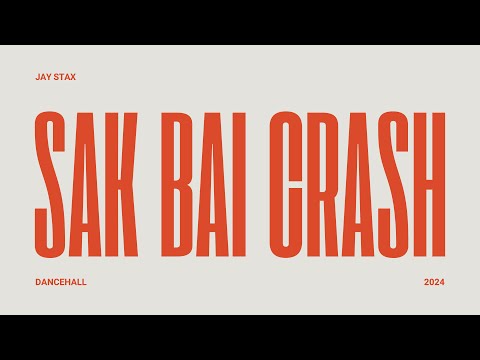 Sak Bai Crash (Jay Stax Edit)
